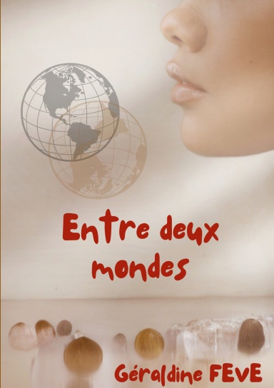 Couverture du roman Entre deux mondes